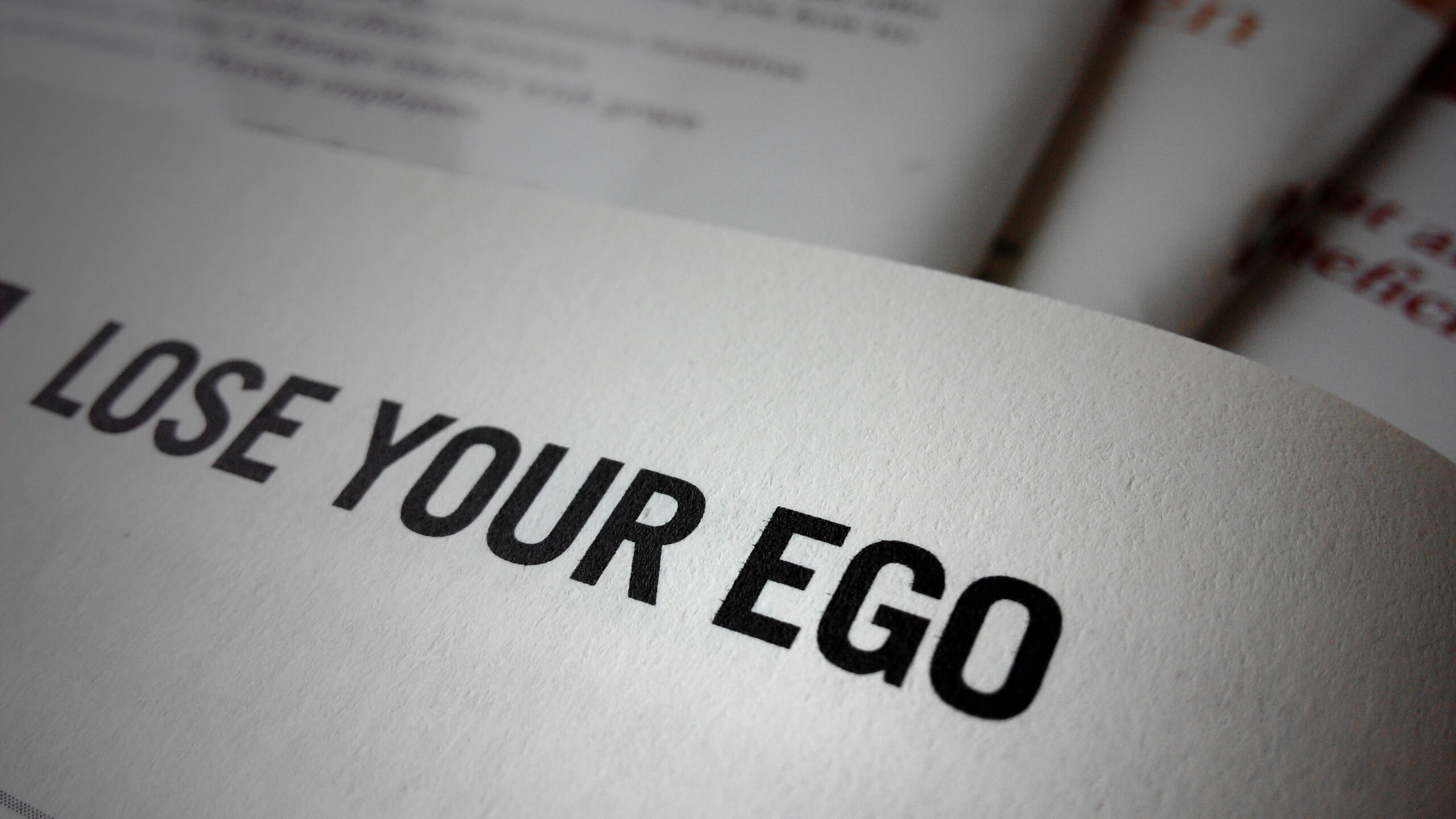 Ego is your enemy